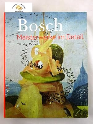 Bild des Verkufers fr Bosch. Meisterwerke im Detail. zum Verkauf von Chiemgauer Internet Antiquariat GbR