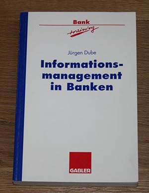 Bild des Verkufers fr Informationsmanagement in Banken - Banktraining. zum Verkauf von Antiquariat Gallenberger