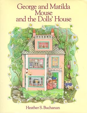 Immagine del venditore per George and Matilda Mouse and the Doll's House venduto da Clausen Books, RMABA