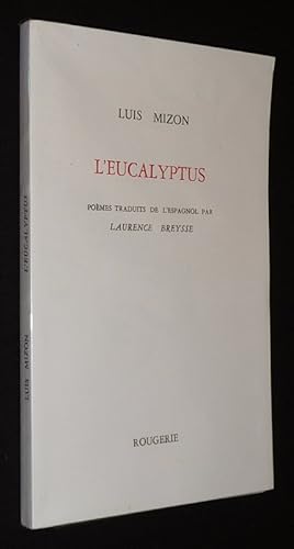 Bild des Verkufers fr L'Eucalyptus zum Verkauf von Abraxas-libris