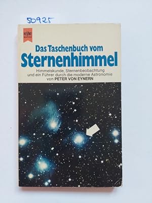 Das Taschenbuch vom Sternenhimmel. Himmelskunde, Sternenbeobachtung, Führer durch die moderne Ast...