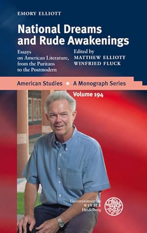 Immagine del venditore per National dreams and rude awakenings : Essays on American literature, from the Puritans to the postmodern. (=American Studies ; Vol. 194). venduto da Antiquariat Thomas Haker GmbH & Co. KG