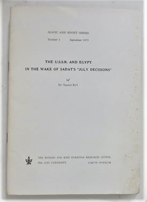 Bild des Verkufers fr The U.S.S.R. and Egypt in the Wake of Sadat's "July Decisions". zum Verkauf von Plurabelle Books Ltd