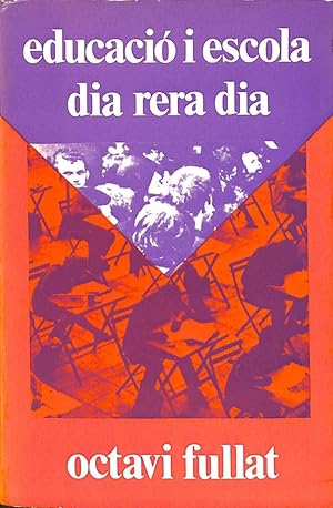 Imagen del vendedor de EDUCACI I ESCOLA DIA RERA DIA (CATALN). a la venta por Librera Smile Books