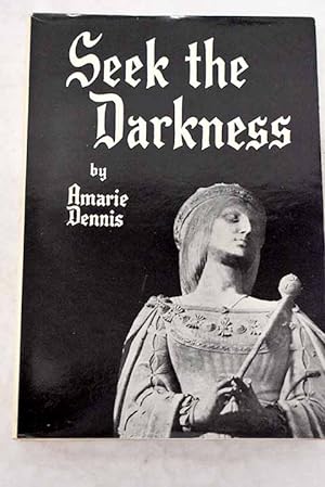 Imagen del vendedor de Seek the darkness a la venta por Alcan Libros