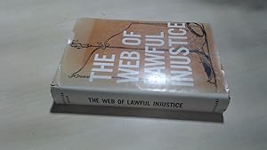 Image du vendeur pour The Web Of Lawful Injustice (Signed) mis en vente par BoundlessBookstore