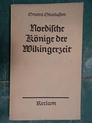 Bild des Verkufers fr Nordische Knige der Wikingerzeit zum Verkauf von Buchantiquariat Uwe Sticht, Einzelunter.
