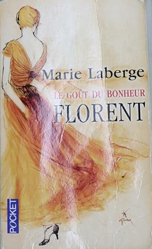 Image du vendeur pour Le gout du bonheur, Florent mis en vente par Librera Alonso Quijano