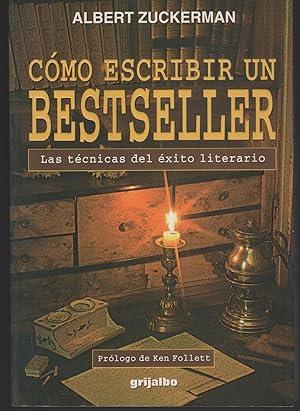 Imagen del vendedor de Como escribir un Bestseller Las tcnicas del xi to literario a la venta por Librera Hijazo