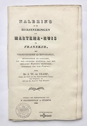 [Friesland, Workum 1839] Nalezing op de herinneringen van Martena-huis te Franeker, met verbeteri...