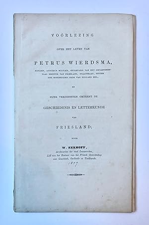 [Workum, 1856, Rare] Voorlezing over het leven van Petrus Wierdsma, en zijne verdiensten omtrent ...