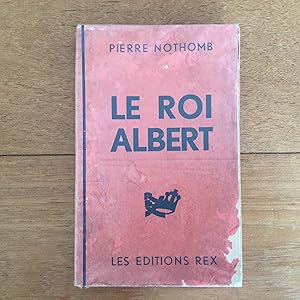 Seller image for Le Roi Albert for sale by Les bouquins d'Alain