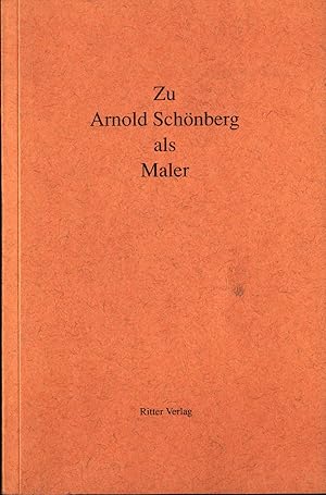 Seller image for Zu Arnold Schnberg als Maler for sale by avelibro OHG