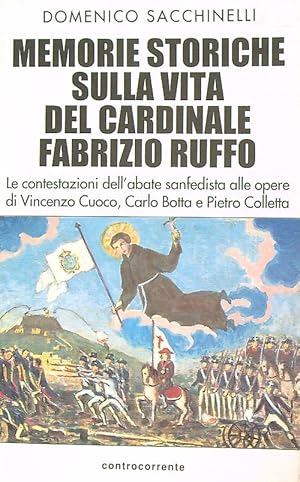 Bild des Verkufers fr Memorie storiche sulla vita del cardinale Fabrizio Ruffo zum Verkauf von Librodifaccia