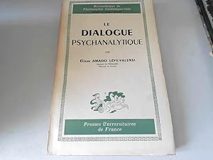 Imagen del vendedor de Le dialogue psychanalytique a la venta por JLG_livres anciens et modernes