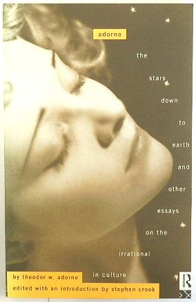 Bild des Verkufers fr Adorno: The Stars Down to the Earth and Other Essays on the Irrational in Culture zum Verkauf von PsychoBabel & Skoob Books