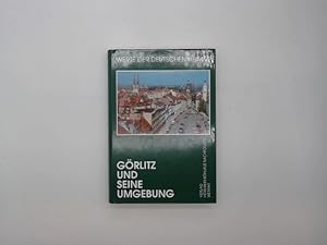 Bild des Verkufers fr Grlitz und seine Umgebung : Ergebnisse der landeskundlichen Bestandsaufnahme im Raum Grlitz und Ostritz. hrsg. von Werner Schmidt im Auftr. des Instituts fr Lnderkunde Leipzig. Erarb. unter Leitung von Werner Schmidt / Werte der deutschen Heimat ; Bd. 54 zum Verkauf von Buchschloss