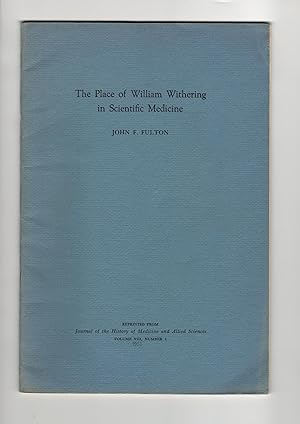 The Place of William Withering in Scientific Medicine