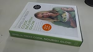 Seller image for Cook. Nourish. Glow.: 120 recipes to help you lose weight, look younger, and feel healthier for sale by BoundlessBookstore