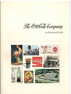 Seller image for THE COCA-COLA COMPANY An Illustrated Profile of a World Wide Company for sale by The Avocado Pit