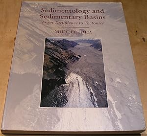 Imagen del vendedor de Sedimentology and Sedimentary Basins. From Turbulence to Tectonics a la venta por powellbooks Somerset UK.