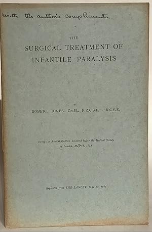 The Surgical Treatment of Infantile Paralysis. Reprinted from The Lancet, May 30, 1914.