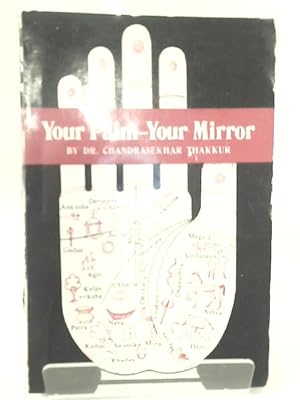 Bild des Verkäufers für Your Palm - Your Mirror zum Verkauf von World of Rare Books