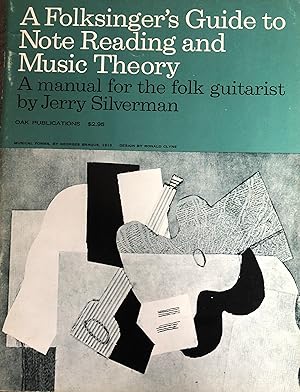 A Folksinger's Guide to Note Reading and Music Theory a Manual for the Folk Guitarist