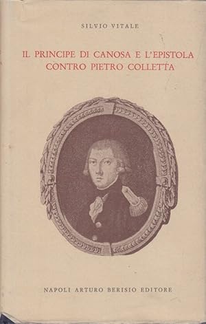 Bild des Verkufers fr Il principe di Canosa e l'epistola contro Pietro Colletta zum Verkauf von Librodifaccia