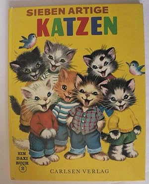 Image du vendeur pour Sieben artige Katzen. Ein DAXI Buch Nr. 2 mis en vente par Antiquariat UPP