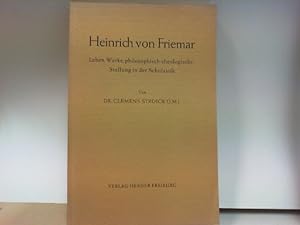 Seller image for Heinrich von Friemar. Leben, Werke, philosophisch-theologische Stellung in der Scholastik. (68 Heft) ("Freiburger Theologische Studien", 68) for sale by ABC Versand e.K.