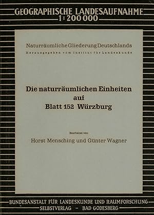 Bild des Verkufers fr Die naturrumlichen Einheiten auf Blatt 152 Wrzburg (Geographische Landesaufnahme 1 : 200.000) zum Verkauf von Paderbuch e.Kfm. Inh. Ralf R. Eichmann