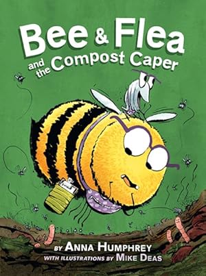 Seller image for Bee & Flea and the Compost Caper for sale by GreatBookPrices
