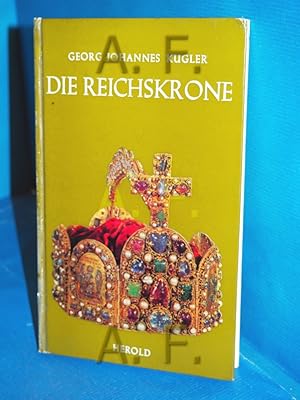 Bild des Verkufers fr Die Reichskrone (Die Kronen des Hauses sterreich, Band V (5)) zum Verkauf von Antiquarische Fundgrube e.U.