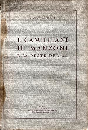 I CAMILLIANI, IL MANZONI E LA PESTE DEL 1630