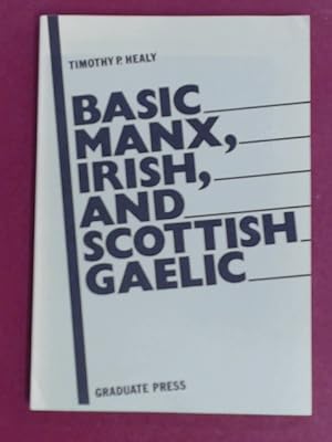 Imagen del vendedor de Basic Manx, Irish, and Scottish Gaelic. a la venta por Wissenschaftliches Antiquariat Zorn