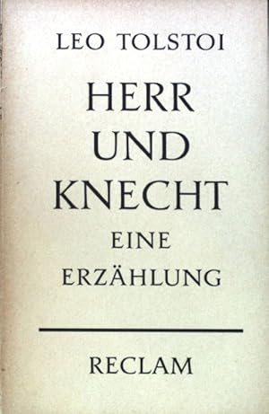 Imagen del vendedor de Herr und Knecht : Erzhlung. Reclams Universal-Bibliothek ; Nr. 3373 a la venta por books4less (Versandantiquariat Petra Gros GmbH & Co. KG)