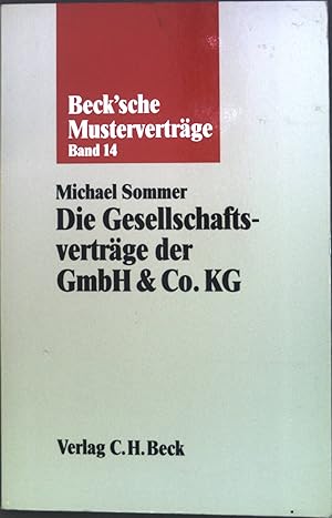 Bild des Verkäufers für Die Gesellschaftsverträge der GmbH & Co. KG. Beck'sche Musterverträge ; Bd. 14 zum Verkauf von books4less (Versandantiquariat Petra Gros GmbH & Co. KG)