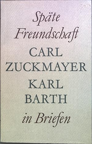 Bild des Verkufers fr Spte Freundschaft in Briefen. zum Verkauf von books4less (Versandantiquariat Petra Gros GmbH & Co. KG)