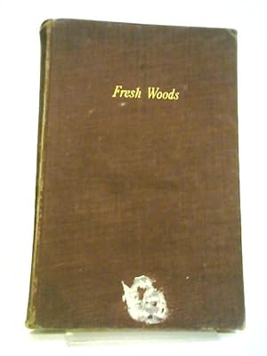 Bild des Verkufers fr Fresh Woods zum Verkauf von World of Rare Books