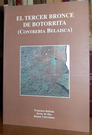 Imagen del vendedor de EL TERCER BRONCE DE BOTORRITA (CONTREBIA BELAISCA) a la venta por Fbula Libros (Librera Jimnez-Bravo)