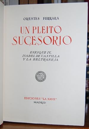 Imagen del vendedor de UN PLEITO SUCESORIO. ENRIQUE IV, ISABEL DE CASTILLA Y LA BELTRANEJA a la venta por Fbula Libros (Librera Jimnez-Bravo)