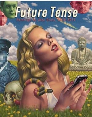 Future Tense: Paintings by Alex Gross 2010-2014