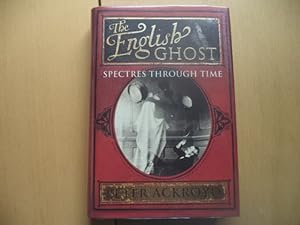 Imagen del vendedor de The English Ghost: Spectres Through Time a la venta por Terry Blowfield