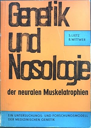 Bild des Verkufers fr Genetik und Nosologie der neuralen Muskelatrophien : Ein Untersuchungs- und Forschungsmodell der Medizinischen Genetik. Sammlung zwangloser Abhandlungen aus dem Gebiete der Psychiatrie und Neurologie unter besonderer Bercksichtigung der allgemeinen Medizin und der tglichen Praxis ; H. 37 zum Verkauf von books4less (Versandantiquariat Petra Gros GmbH & Co. KG)