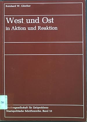 Immagine del venditore per West und Ost in Aktion und Reaktion. Staatspolitische Schriftenreihe ; Bd. 10 venduto da books4less (Versandantiquariat Petra Gros GmbH & Co. KG)