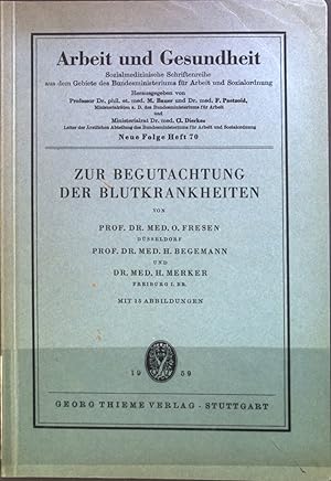 Seller image for Zur Begutachtung der Blutkrankheiten. Arbeit und Gesundheit ; N.F. H. 70 for sale by books4less (Versandantiquariat Petra Gros GmbH & Co. KG)