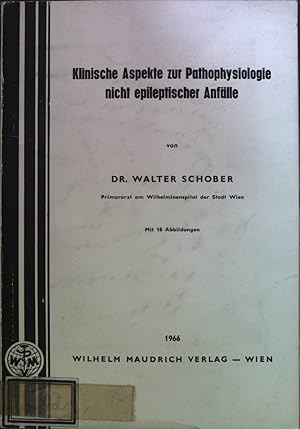 Seller image for Klinische Aspekte zur Pathophysiologie nicht epileptischer Anflle : (Probleme der nervsen Regulation). for sale by books4less (Versandantiquariat Petra Gros GmbH & Co. KG)