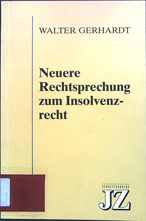 Immagine del venditore per Neuere Rechtsprechung zum Insolvenzrecht. JZ-Schriftenreihe ; H. 4 venduto da books4less (Versandantiquariat Petra Gros GmbH & Co. KG)