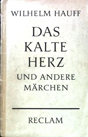 Bild des Verkufers fr Das kalte Herz und andere Mrchen. Reclams Universal-Bibliothek ; Nr. 6706 zum Verkauf von books4less (Versandantiquariat Petra Gros GmbH & Co. KG)